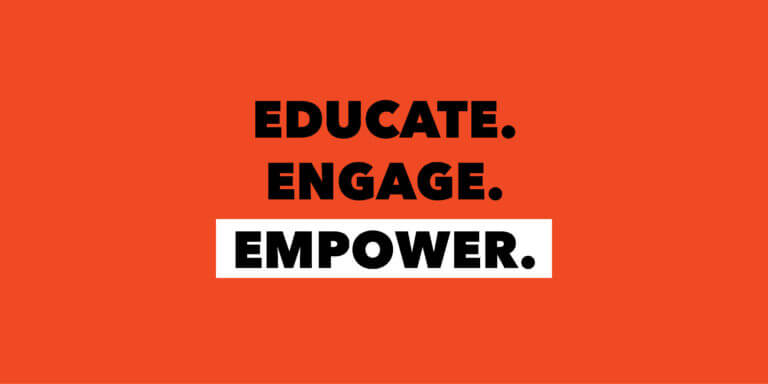 The words "EDUCATE. ENGAGE. EMPOWER." in black text on orange background